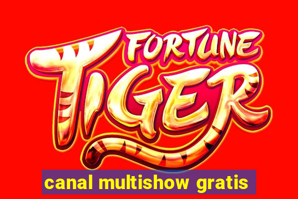 canal multishow gratis